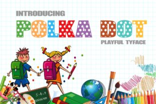 Polka Dot: A Playful Display Font for Creative Campaigns
